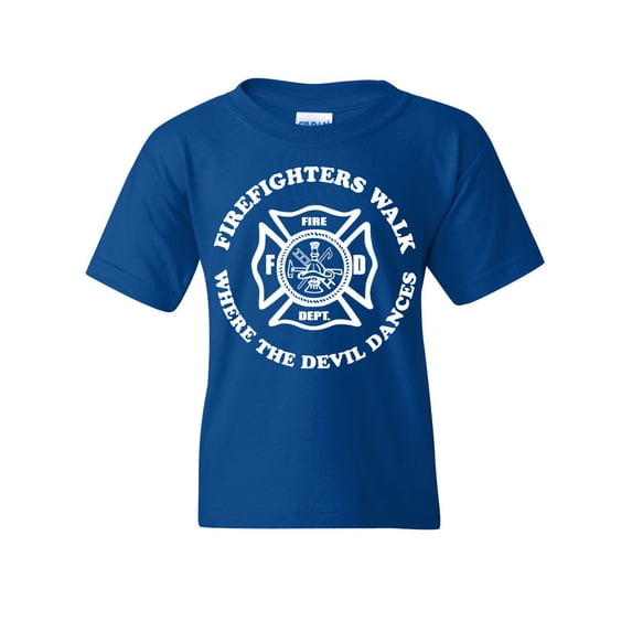 Tee Hunt Firefighters Walk Where Devil Dances Youth T-Shirt Fire and Rescue Kids Tee, Blue, X-Large
