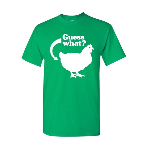 Tee Hunt Guess What? Chicken Butt T-Shirt Funny Ironic Offensive Humor Mens Shirt, Green, Large