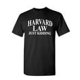 thumbnail image 1 of Tee Hunt Harward Law Just Kidding T-Shirt Funny College School Humor Joke Mens Shirt, 1 of 5