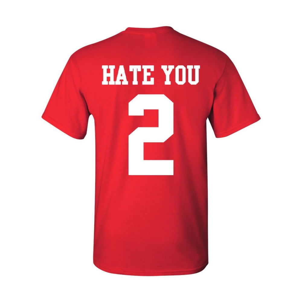 Tee Hunt Hate You 2 Cotton T Shirt Funny Offensive Humor Pink XX
