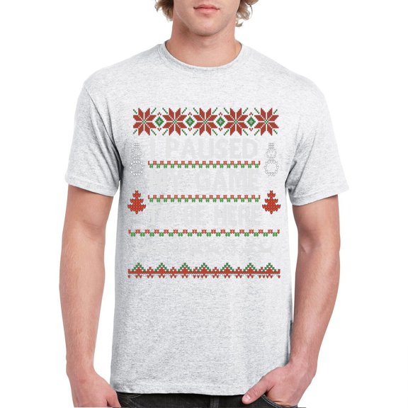 Tee Hunt I Paused My Game to Be Here Funny Gamer Christmas T-Shirt Ugly Sweater Theme Xmas Party Party Gaming Nerd Men's Tee, Ash Gray, Large