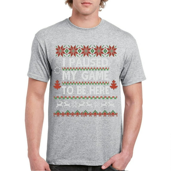 Tee Hunt I Paused My Game to Be Here Funny Gamer Christmas T-Shirt Ugly Sweater Theme Xmas Party Party Gaming Nerd Men's Tee, Gray, XX-Large