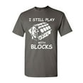 thumbnail image 1 of Tee Hunt I Still Play with Blocks T-Shirt Funny Car Mechanic Engine Shirt, Charcoal, X-Large, 1 of 5