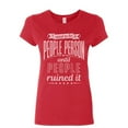 thumbnail image 1 of Tee Hunt I Used to Be a People Person Women's T-Shirt Funny Sarcasm Humor Friends Shirt, Red, Medium, 1 of 5