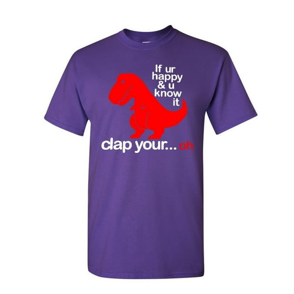 Tee Hunt If You're Happy and You Know It T-Shirt T-Rex Fail Funny Dino Mens Shirt, Purple, 4X-Large
