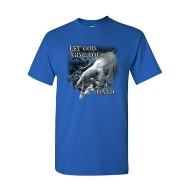 Tee Hunt Let God Give You a Hand T-Shirt Religious Catholic Jesus Bible Mens Shirt, Blue, X-Large