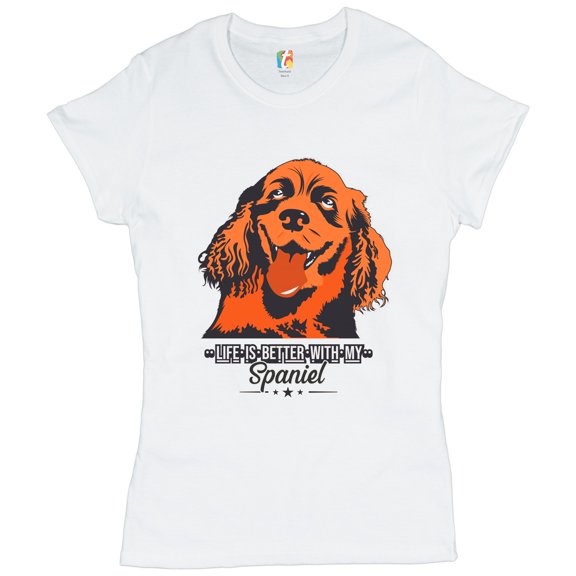 Tee Hunt Life is Better with My Spaniel T-Shirt Pet Owner I Love My Dog Women's T-Shirt Tee, White, Large