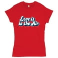 thumbnail image 1 of Tee Hunt Love Is in the Air T-Shirt Happy Valentine's Day Romance Good Vibes Women's T-Shirt Tee, Red, Medium, 1 of 5
