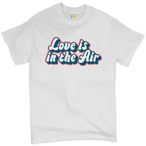 Tee Hunt Love is in The Air T-Shirt Happy Valentine's Day Romance Good Vibes Men's Tee, White, 4X-Large