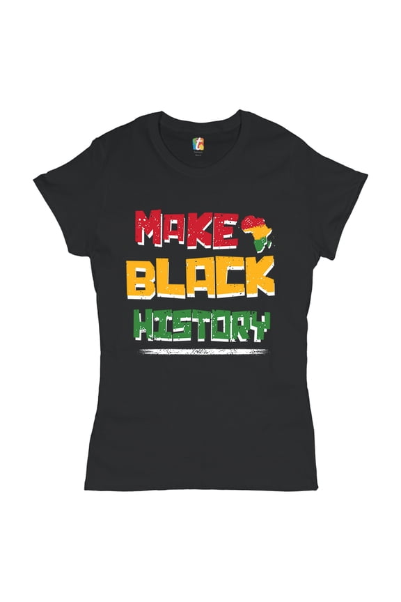 Make History T-Shirt Human Rights Activism Equality Freedom Women's T-Shirt Tee