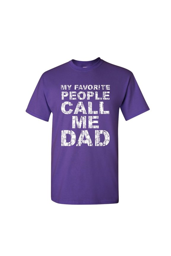 My Favorite People Call me Dad T-Shirt Father's Day Daddy Parent Mens Shirt, Purple, Medium