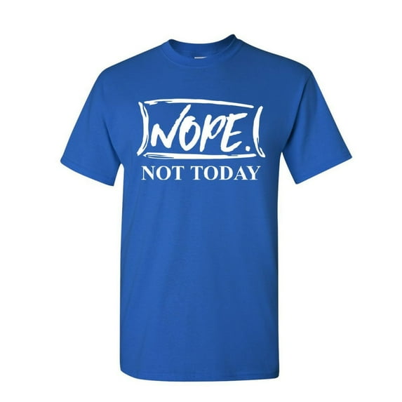 Tee Hunt Nope Not Today T-Shirt Procrastination Lazy Funny College Humor Mens Shirt, Blue, 5X-Large