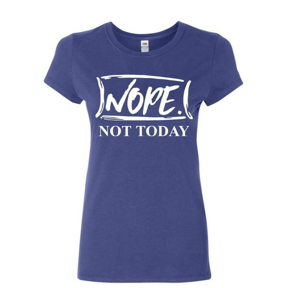 Tee Hunt Nope Not Today Women's T-Shirt Procrastination Lazy Funny College Humor Shirt, Blue, 3X-Large