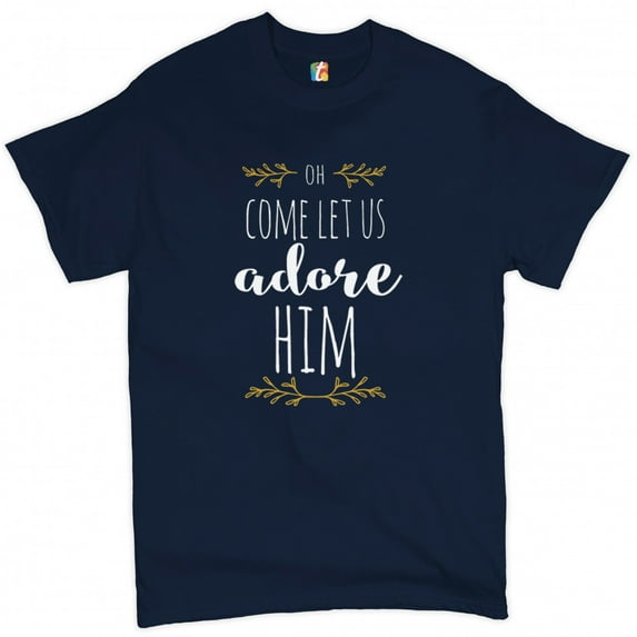 Tee Hunt Oh Come Let Us Adore Him T-Shirt Jesus Christ Christmas Xmas Men's Tee, Navy Blue, Medium