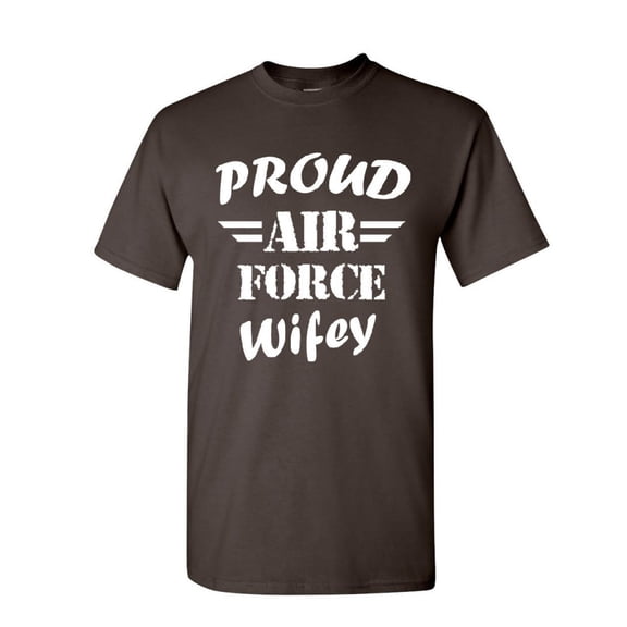 Tee Hunt Proud Air Force Wifey T-Shirt Veteran Wife Pride Patriot Heroic Shirt L, Brown, Small