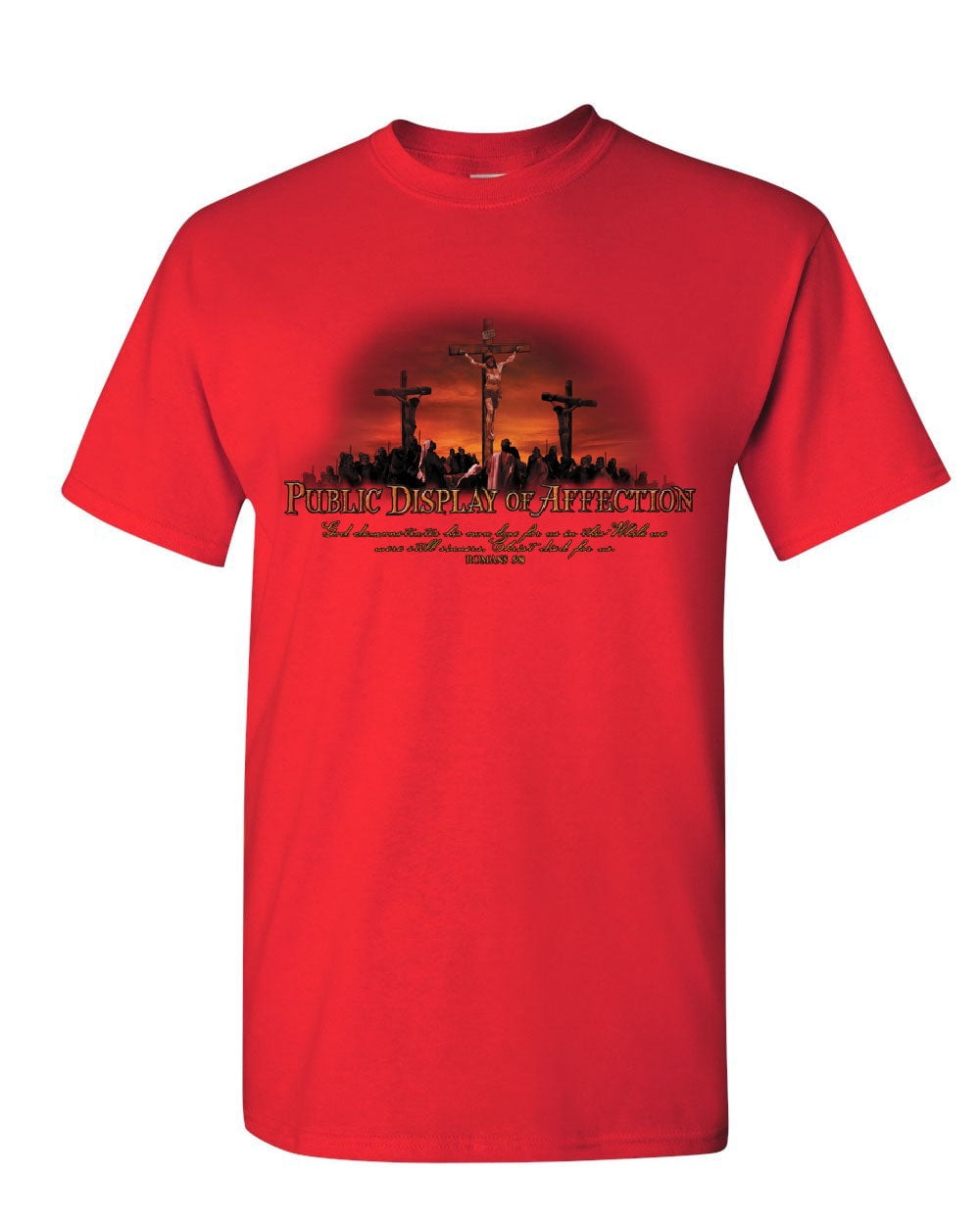 Tee Hunt Public Display of Affection Romans 5:8 T-Shirt Lord Jesus 