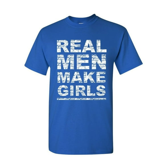 Tee Hunt Real Men Make Girls T-Shirt Dad Father's Day Daddy Daughter Gift Mens Shirt, Blue, Small