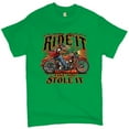 thumbnail image 1 of Tee Hunt Ride It Like You Stole It T-shirt Biker Born to Be Wild Motorcycle Men's Tee, Green, 3X-Large, 1 of 5
