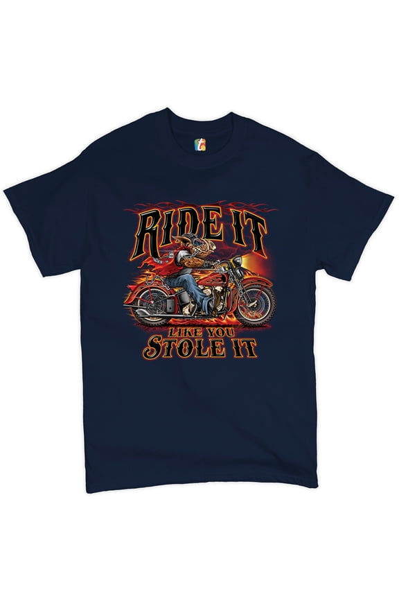Ride It Like You Stole It T-shirt Biker Born to Be Wild Motorcycle Men's Tee, Navy Blue, Medium