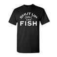 thumbnail image 1 of Tee Hunt Shut Up and Fish T-Shirt Funny Bass Salmon Fishing Shirt Salt Water Fisherman Boat Shirt, Black, 3X-Large, 1 of 5