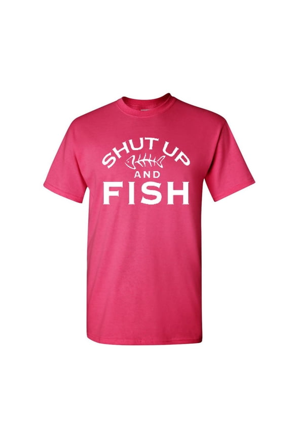 Shut Up and Fish T-Shirt Funny Bass Salmon Fishing Shirt Salt Water Fisherman Boat Shirt, Hot Pink, 5X-Large