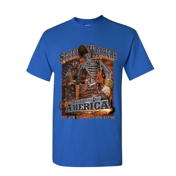 Tee Hunt Steel Workers Backbone of America T-Shirt Welding Iron Metal Mens Shirt, Blue, 4X-Large