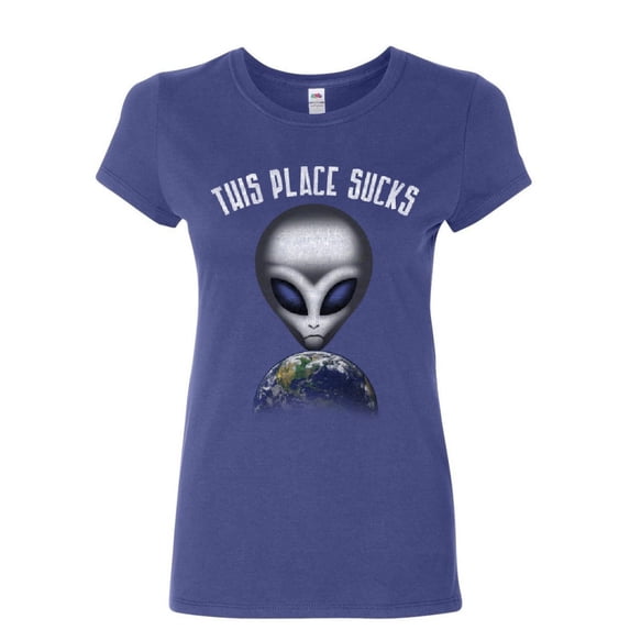 Tee Hunt This Place Sucks Women's T-Shirt Funny UFO Alien Space Universe Earth Shirt, Blue, Large