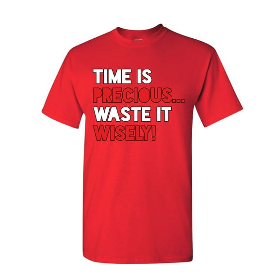 Tee Hunt Time is Precious Waste it Wisely T-Shirt College Humor Lazy Fun Mens Shirt, Red, 4X-Large