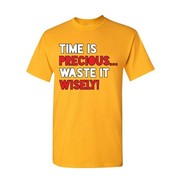Tee Hunt Time is Precious Waste it Wisely T-Shirt College Humor Lazy Fun Mens Shirt, Yellow, 5X-Large
