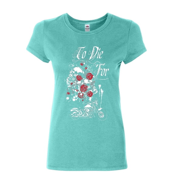 Tee Hunt To Die For Women's T-Shirt Skulls Roses Motorcycle Biker Live to Ride Shirt, Light Blue, Medium