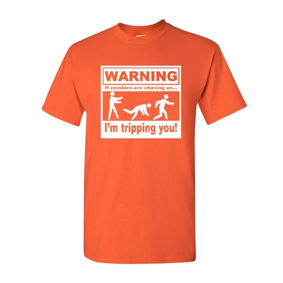Tee Hunt Warning If Zombies are Chasing Us I'm Tripping You T-ShirtShirt, Orange, 3X-Large