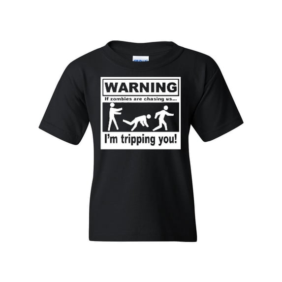 Tee Hunt Warning If Zombies are Chasing Us I'm Tripping You Youth T-Shirt T-Shirt, Black, Medium