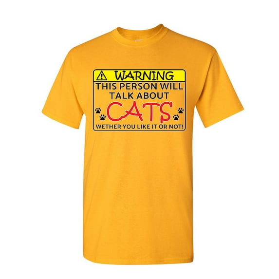 Tee Hunt Warning! This Person Will Talk About Cats T-Shirt Kitten Purr Mens Shirt, Yellow, Medium