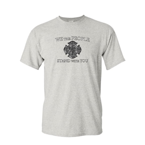 Tee Hunt We The People Stand with You T-Shirt Firefighter Fire and Rescue Mens Shirt, Ash Gray, XX-Large