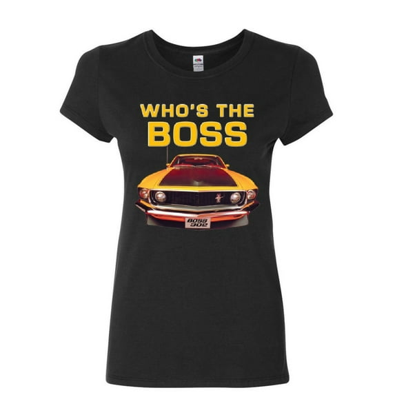 Tee Hunt Who's The Boss? Women's T-Shirt Ford Mustang Boss 302 Classic Muscle Car Shirt, Black, Medium