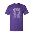 thumbnail image 1 of Tee Hunt Without Coffee I Literally Can't Even T-Shirt Morning Wake up Mens Shirt, Purple, Medium, 1 of 5