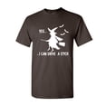 thumbnail image 1 of Tee Hunt Yes, I Can Drive a Stick T-Shirt Funny Halloween Witch Shirt, Brown, 5X-Large, 1 of 5