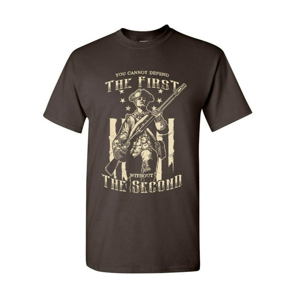 Tee Hunt You Can't Defend The First Without The Second T-Shirt Militia 2a Shirt, Brown, Small