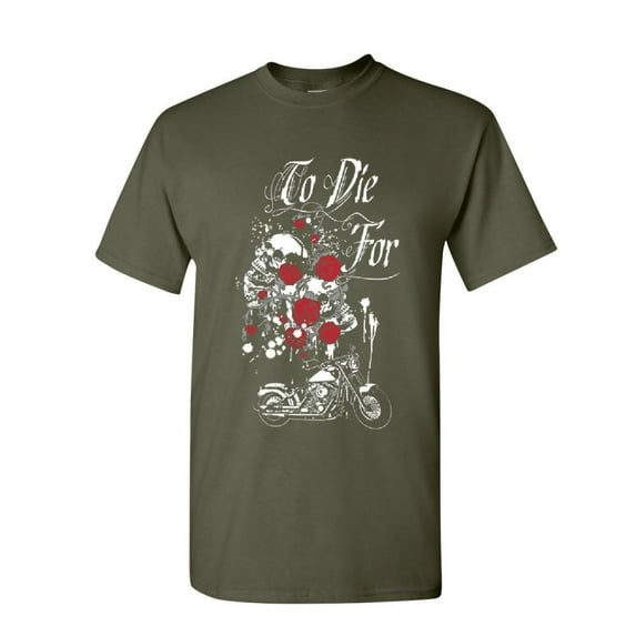 Tee Hunt to Die for T-Shirt Skulls Roses Motorcycle Biker Live to Ride Mens Shirt, Military Green, Large