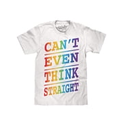 Tee Luv Can't Even Think Straight LGBT Rainbow Text T-Shirt