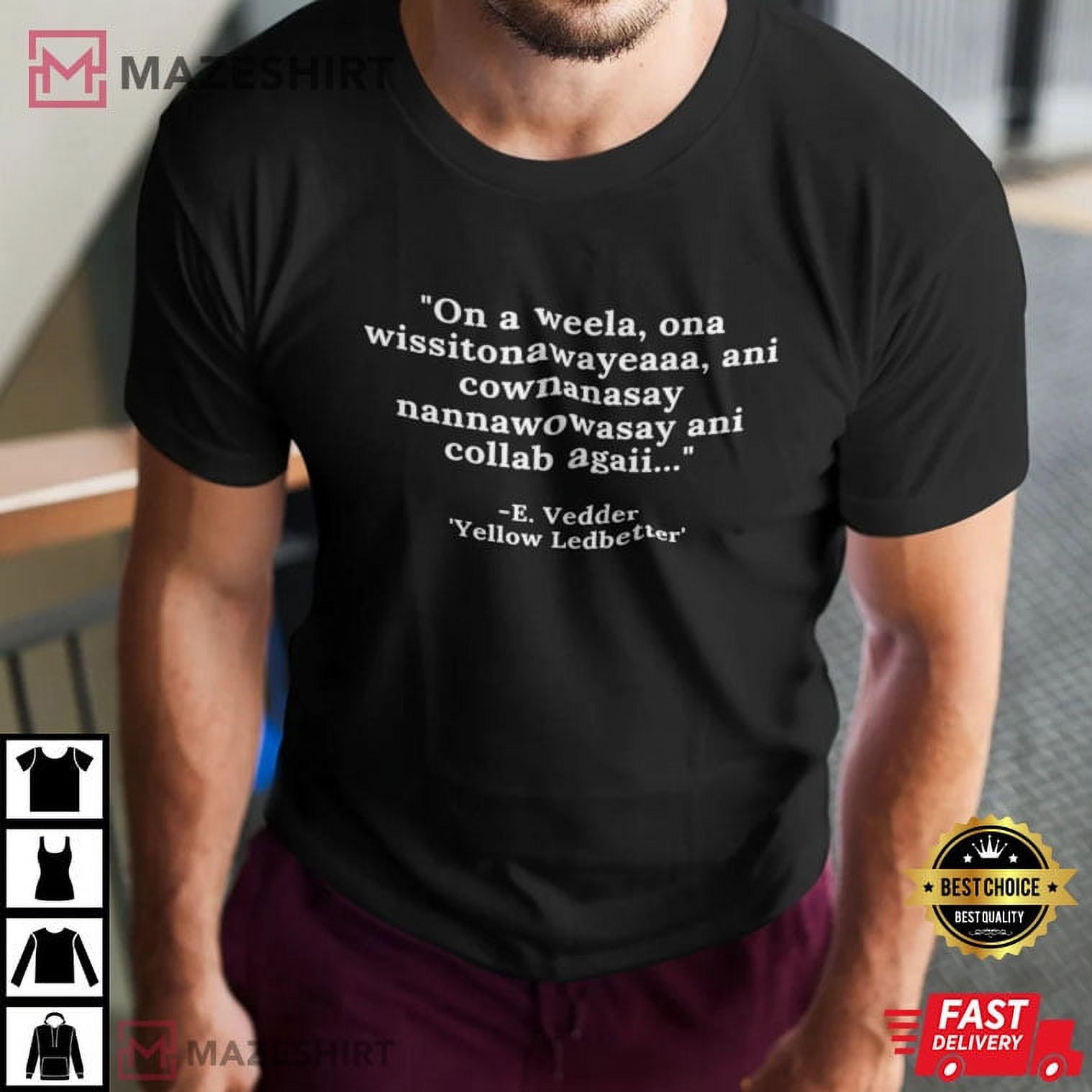 Tee Misheard Lyrics Yellow Ledbetter Pearl Jam Best TShirt for Men
