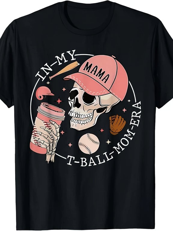 Tee Shirt Skull Baseball Cap Mama T-Ball Mom Era Design Funny Sports Lover Gift Cotton Men's Women's Tee Shirt