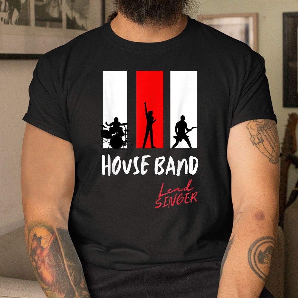 Tee shirt Adults, House Band Lead Singer Music Singing Shirt