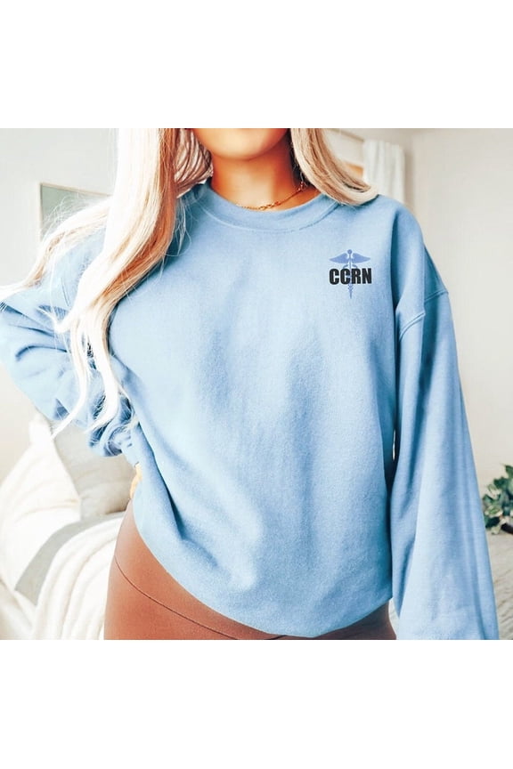 Ccrn Sweatshirt, Ccrn Nurse Crewneck Sweater, Icu Nurse , Critical Care Rn Shirt, Ccrn Certified Nurse Tee, Micu Sicu Cvicu Nursing SWEATSHIRT All Size S-5XL