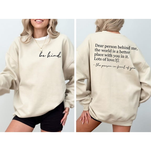 TeeFit Dear Person Behind Me Sweatshirt, Inspirational Sweatshirt, Dear Person Behind Me Back And Front Sweatshirt, Positivity Shirt, Be Kind Shirt T-Shirt And Sweatshirt All Size S-5Xl
