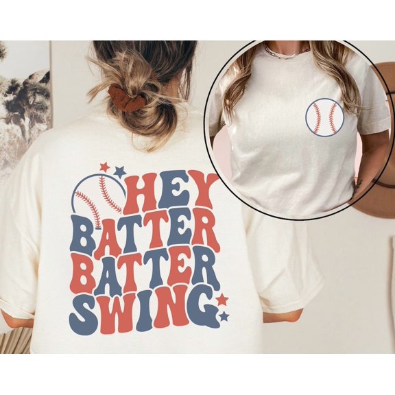 TeeFit Hey Batter Batter Swing Shirt Two Side Print, Baseball Mom Shirt, Baseball Game Tee, Ballpark Shirt, Baseball Mom Gift, Baseball Season Tee TSHIRT All Size S-5XL