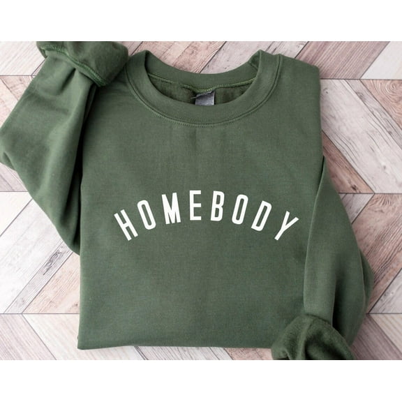 TeeFit Homebody Sweatshirt, Her, Winter , Woman Sweatshirt, Homebody Shirt, Sweatshirt TSHIRT All Size S-5XL