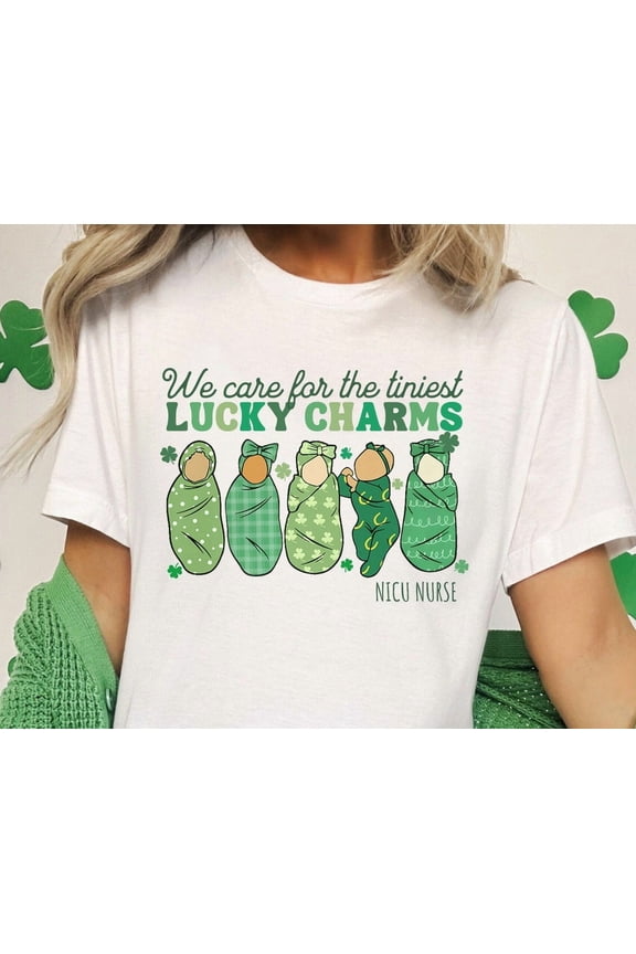NICU Nurse St Patricks Day Shirt, Lucky NICU Saint Patrick's TShirt, Cute Neonatal ICU St Patty's Day, Caring For Tiniest Charms T-shirt TSHIRT All Size S-5XL