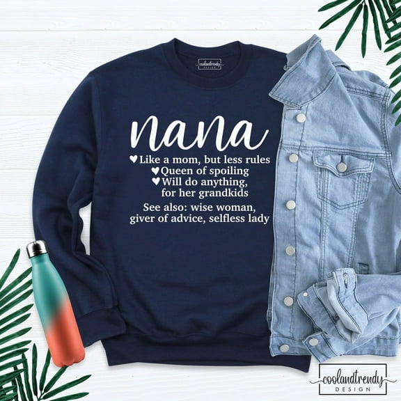 TeeFit Nana Sweatshirt, Nana Shirt, Grandma Like A Mom But No Rules, Grandmother Shirt, Mother'S Day Shirt, New Grandma Tshirt, Grandma Sweatshirt TSHIRT All Size S-5XL
