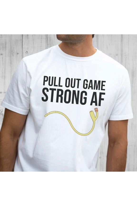 Pull Out Catheter T-Shirt - Nurse Shirts, Nursing Tshirts, Icu Er Ed Med Surg Rn Nurse Bedside Nurse Nurses Week Present Grad TSHIRT All Size S-5XL
